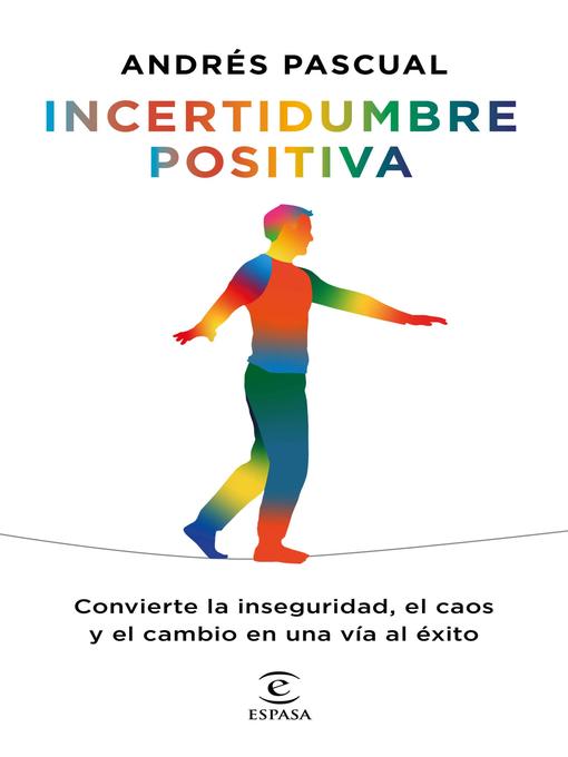 Title details for Incertidumbre positiva by Andrés Pascual - Wait list